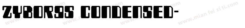 Zyborgs Condensed字体转换